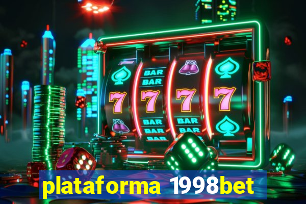 plataforma 1998bet